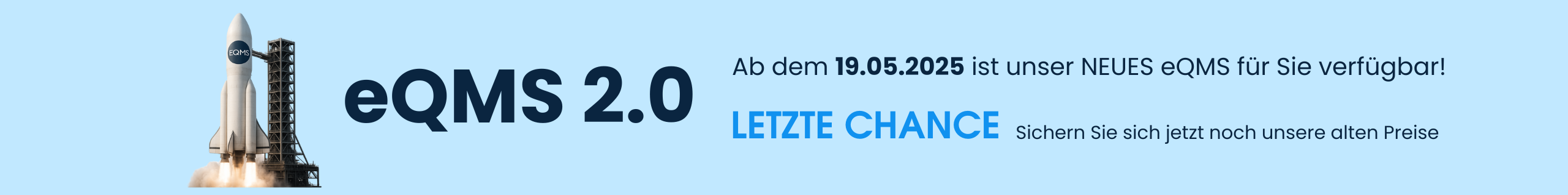 Ab dem 19.05.2025 ist unser NEUES eQMs für Sie verfügbar! Ab dem 19.05.2025 ist unser NEUES eQMs für Sie verfügbar!