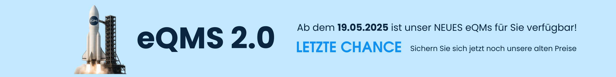 Ab dem 19.05.2025 ist unser NEUES eQMs für Sie verfügbar! Ab dem 19.05.2025 ist unser NEUES eQMs für Sie verfügbar!